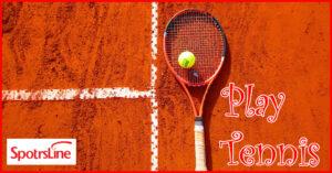 Play tennis